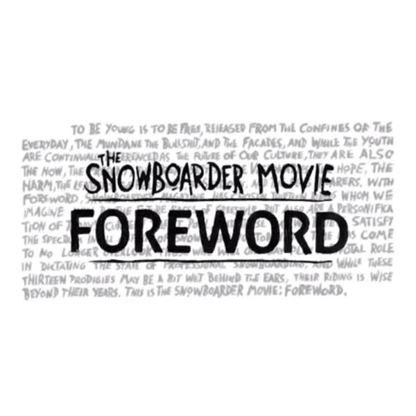 The Snowboarder Movie - Foreword