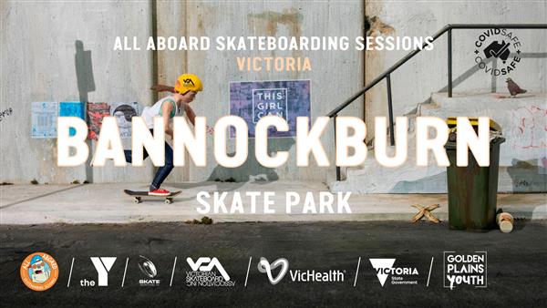 All Aboard Skateboarding Sessions - Bannockburn Skate Park #2, VIC 2022