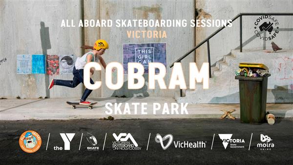 All Aboard Skateboarding Sessions - Cobram Skate Park, VIC 2022