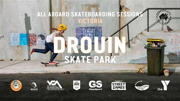 All Aboard Skateboarding Sessions - Drouin Skate Park #2, VIC 2022