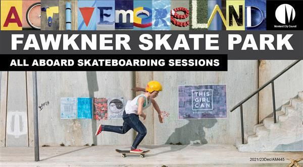 All Aboard Skateboarding Sessions - Fawkner Skate Park, VIC 2022