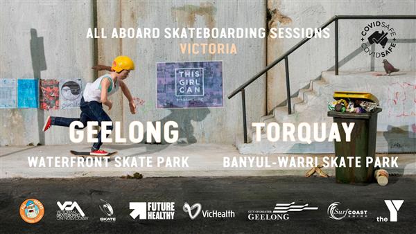 All Aboard Skateboarding Sessions - Geelong Waterfront and Torquay Banyul-Warri Skate Parks, VIC 2022