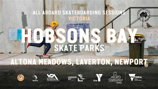 All Aboard Skateboarding Sessions - Hobsons Bay: Altona Meadows, Laverton, Newport #2, VIC 2022