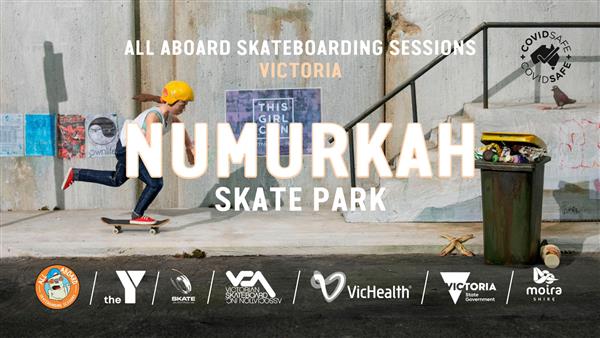 All Aboard Skateboarding Sessions - Numurkah, VIC 2022