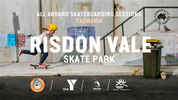 All Aboard Skateboarding Sessions - Risdon Vale Skate Park, TAS 2022