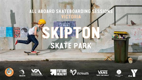 All Aboard Skateboarding Sessions - Skipton Skate Park, VIC 2022