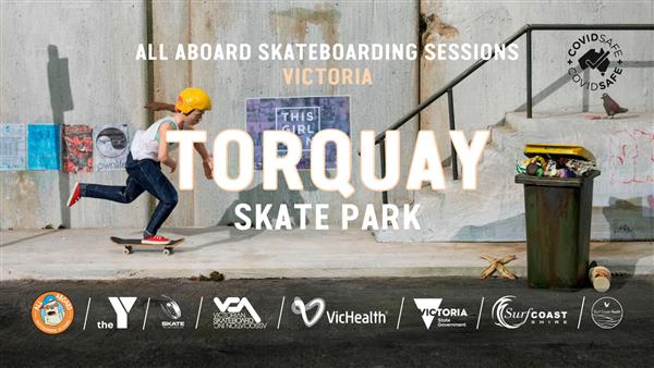 All Aboard Skateboarding Sessions - Torquay Skate Park, VIC 2022