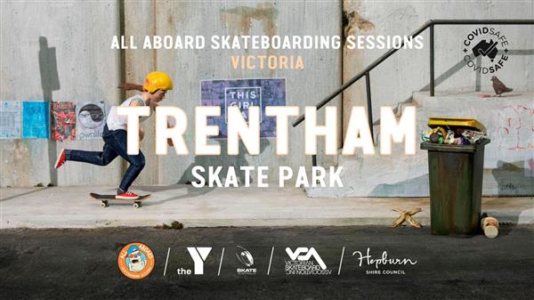 All Aboard Skateboarding Sessions - Trentham Skate Park, VIC 2022