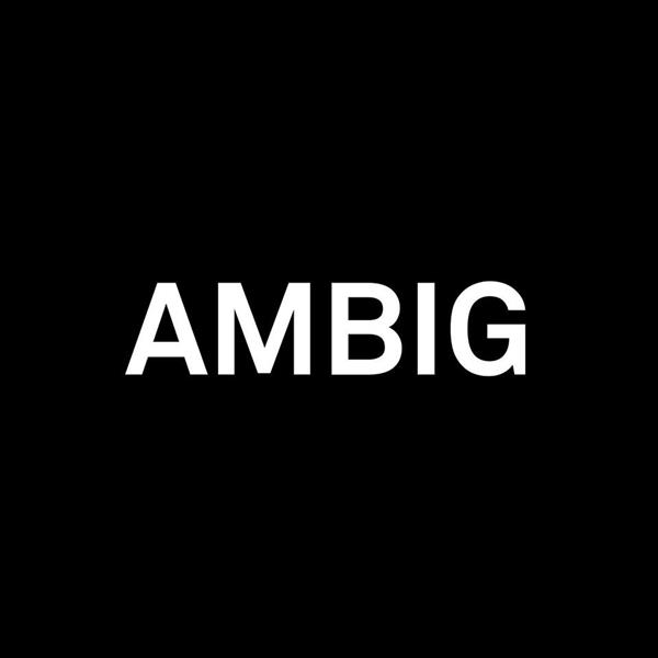 Ambig | Image credit: Ambig