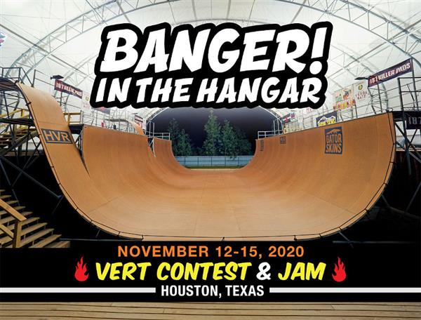 Banger! in the Hangar - Houston Vert Contest 2020