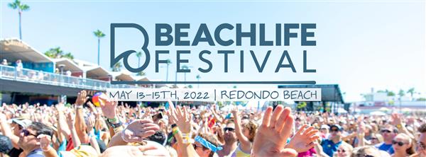 BeachLife Festival - Redondo Beach, CA 2022