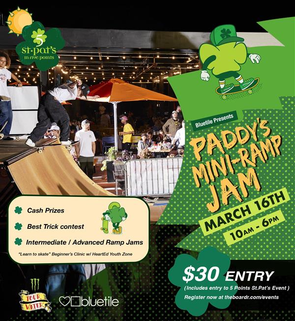 Bluetile Presents Paddy's Mini-Ramp Jam at St. Pat's in Five Points - Columbia, SC 2024