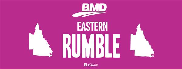 BMD EASTERN Rumble - Ipswich, QLD 2023