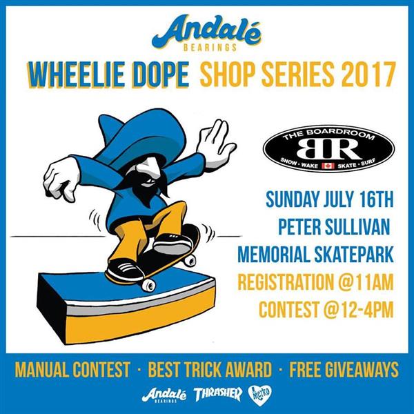 Boardroom x Andale Bearings Wheelie Dope Shop Series 2017