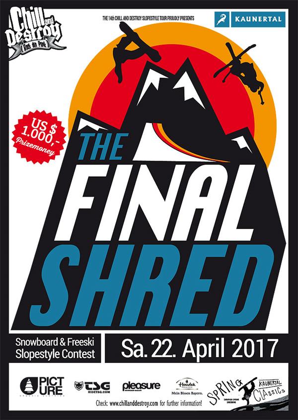 Chill and Destroy - The Final Shred 2017