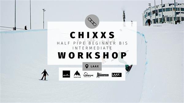 Chixxs Half Pipe Progression Session - Snowpark LAAX 2023