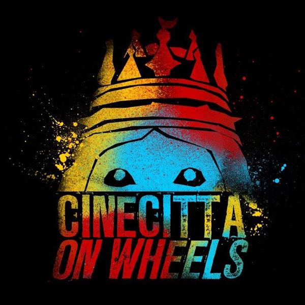 Cinecitta On Wheels