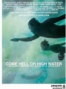 Come Hell or High Water | Image credit: Keith Malloy,