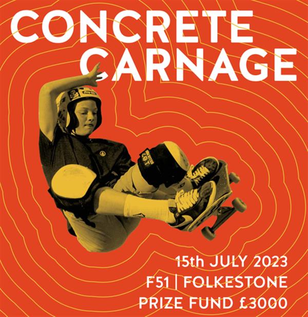 Concrete Carnage - Folkestone 2023