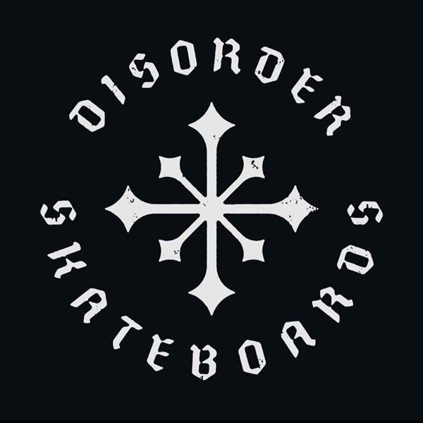 Disorder Skateboards | Image credit: Disorder Skateboards