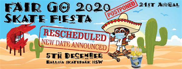 Fair Go Skatefest - Ballina, NSW 2020 - RESCHEDULED TO 2021 / TBC