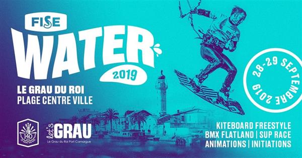 FISE Water - Le Grau du Roi 2019