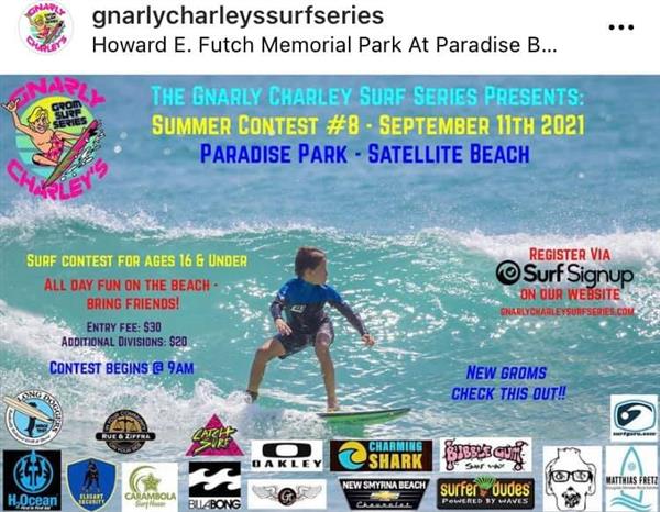 Gnarly Charley Surf Series - Summer Tour #8 - Paradise Park, Satellite Beach, FL 2021