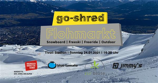 Go-shred Flohmarkt / Flea Market - Innsbruck 2021 - POSTPONED TO FEBRUARY/DATE TBC