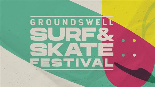 Groundswell Surf & Skate Festival - Scarborough, WA 2019