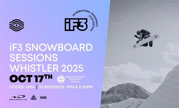 iF3 Snowboard Sessions - Whistler, BC 2025
