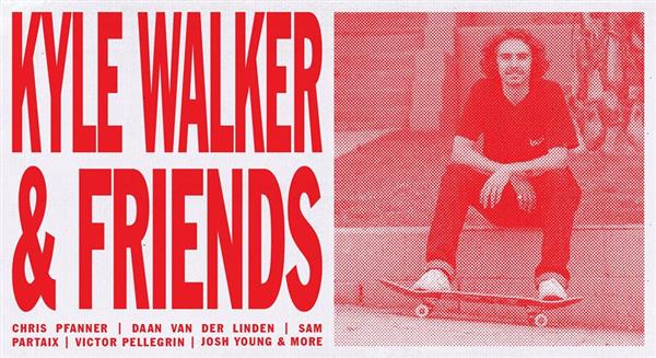 Kyle Walker & Friends Open Skate Session - London 2017