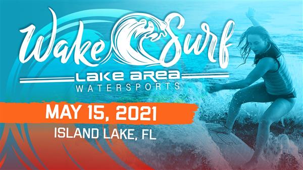 Lake Area Watersports Wake Surf Contest at Island Lake 2021