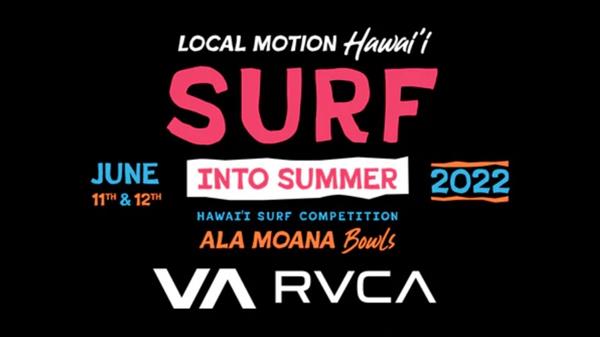 Local Motion Surf Into Summer - Oahu 2022