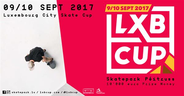 LXB CUP - Luxembourg International Skateboarding Cup 2017