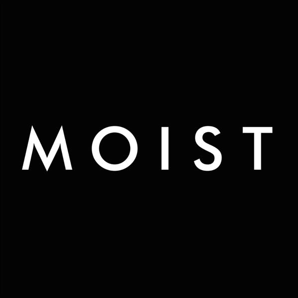 Moist | Image credit: Moist