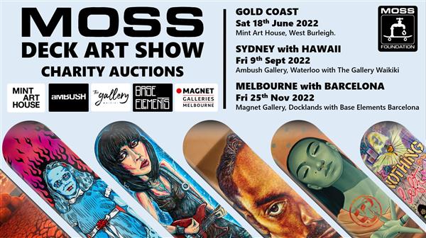 MOSS Deck Art Show - Melbourne, VIC 2022