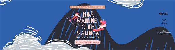 Nga Wahine o te Maunga - Women of the Mountain - Cardrona 2020