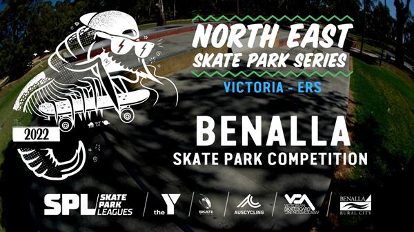 North East Skate Park Series [ERS] - Benalla Skate Park, VIC 2022