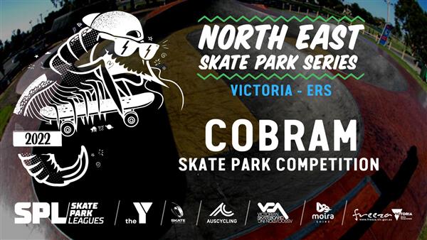 North East Skate Park Series [ERS] - Cobram Skate Park, VIC 2022