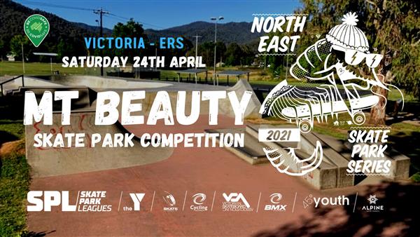 North East Skate Park Series [ERS] - Mt Beauty Skate Park, VIC 2021