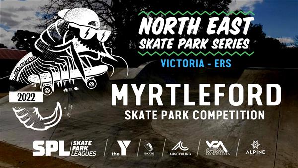 North East Skate Park Series [ERS] - Myrtleford Skate Park, VIC 2022