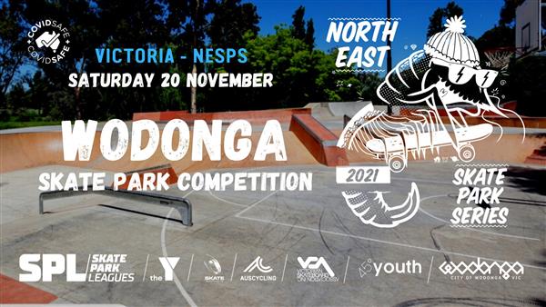 North East Skate Park Series [ERS] - Wodonga Skate Park, VIC 2021