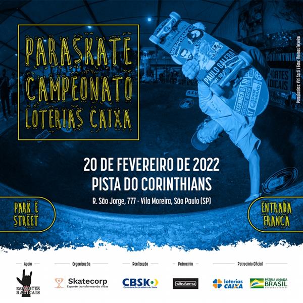 Paraskate CAIXA Lottery Championship - Skatepark do Corinthians - Sao Paulo 2022