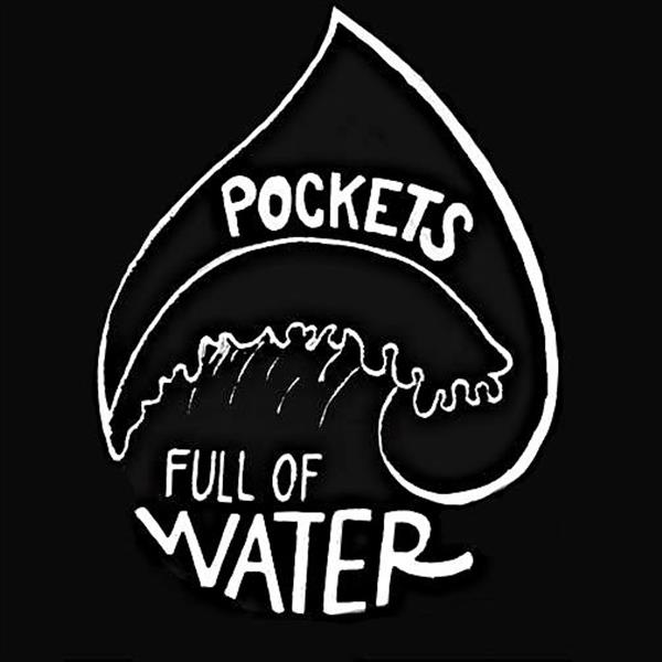 Pockets Full of Water Productions