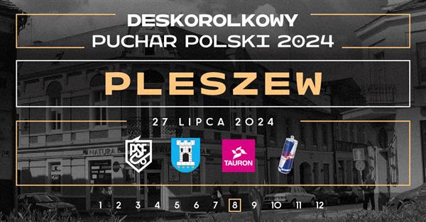 Polish Skateboarding Cup - Pleszew 2024