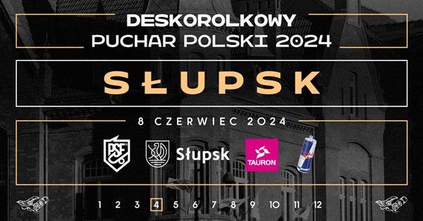 Polish Skateboarding Cup - Slupsk 2024