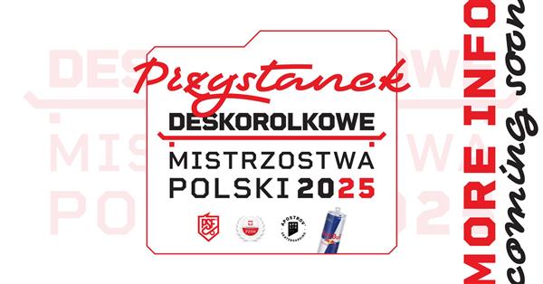 Polish Skateboarding Cup - Slupsk 2025