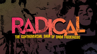 Radical: The Controversial Saga of Dadá Figueiredo | Image credit: Raphael Erichsen
