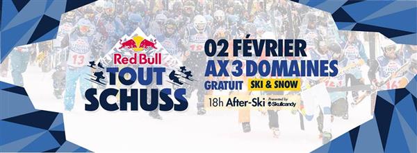 Red Bull Tout Schuss - Ax 3 Domaines 2019