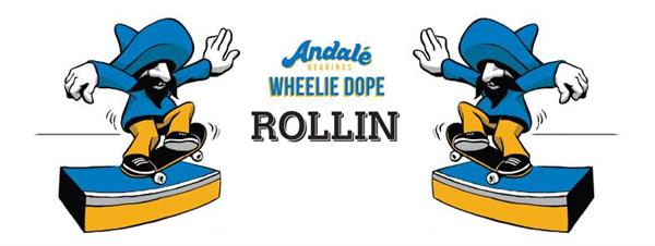 Rollin x Andale Bearings Wheelie Dope Shop Series 2017